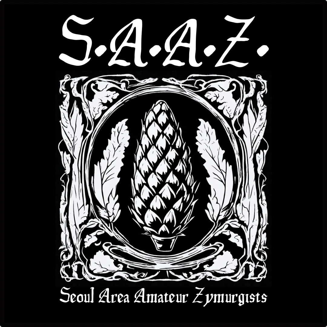 Seoul Area Amateur Zymurgists (S.A.A.Z.) Seoul Area Amateur Zymurgists (S.A.A.Z.)